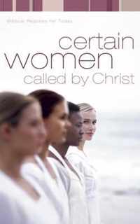 Certain Women Called by Christ