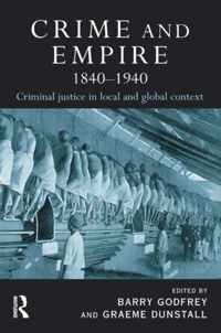 Crime and Empire 1840 - 1940