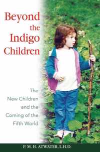 Beyond the Indigo Children