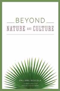 Beyond Nature and Culture