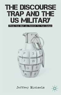 The Discourse Trap and the US Military