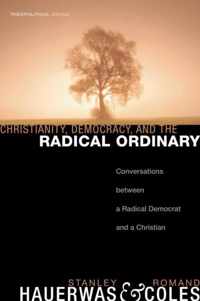 Christianity, Democracy, and the Radical Ordinary