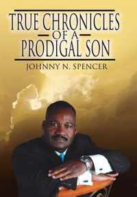 True Chronicles of a Prodigal Son