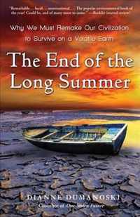 The End of the Long Summer