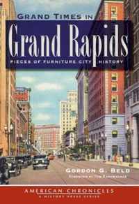 Grand Times in Grand Rapids