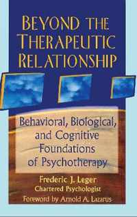 Beyond the Therapeutic Relationship