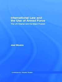 International Law and the Use of Armed Force