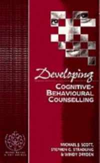 Developing Cognitive-Behavioural Counselling