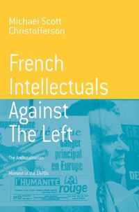 French Intellectuals Against the Left