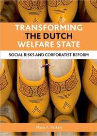 Transforming the Dutch Welfare State