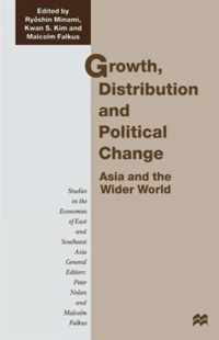 Growth, Distribution and Political Change