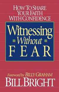 Witnessing without Fear