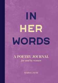 In Her Words: A Poetry Journal for and by Women