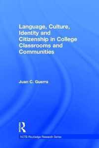 Language, Culture, Identity and Citizenship in College Classrooms and Communities