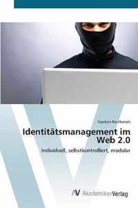 Identitatsmanagement im Web 2.0