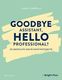 Goodbye assistant, hello professional ? - Linda Cappelle - Paperback (9789463936408)