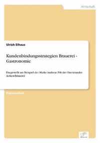 Kundenbindungsstrategien Brauerei - Gastronomie