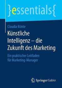 Kunstliche Intelligenz - die Zukunft des Marketing