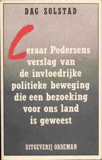 Leraar Pedersens verslag van  de invloedrijke politieke beweging die een bezoeking voor ons land is geweest.