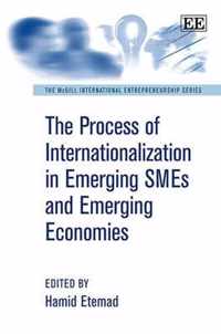 The Process of Internationalization in Emerging SMEs and Emerging Economies