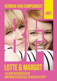 #BFF 0 -   Lotte en Margot