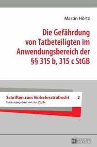 Die Gefährdung von Tatbeteiligten im Anwendungsbereich der §§ 315 b, 315 c StGB