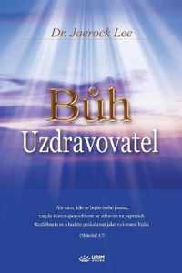 Bh Uzdravovatel: God the Healer (Czech)