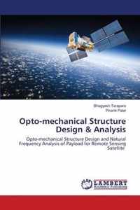 Opto-mechanical Structure Design & Analysis