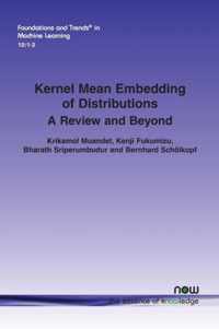 Kernel Mean Embedding of Distributions