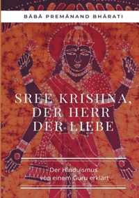 Sree Krishna, der Herr der Liebe