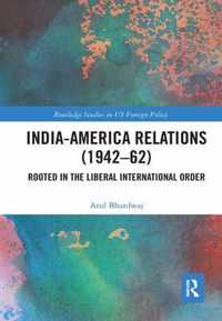 India-America Relations (1942-62)