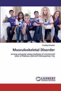 Musculoskeletal Disorder