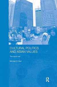 Cultural Politics and Asian Values