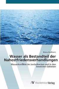 Wasser als Bestandteil der Nahostfriedensverhandlungen