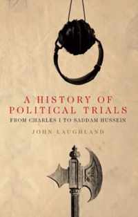 A History of Political Trials