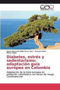 Diabetes, estres y sedentarismo