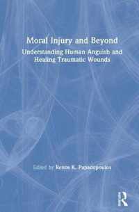 Moral Injury and Beyond