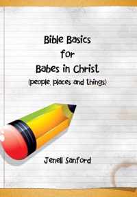 Bible Basics for Babes in Christ