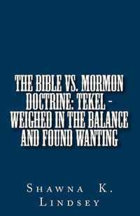 The Bible vs. Mormon Doctrine