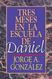 Tres Meses en la Escuela de Daniel