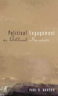 Political Engagement as Biblical Mandate