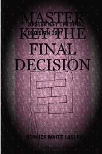 Master Key the Final Decision