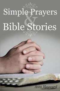 Simple Prayers & Bible Stories