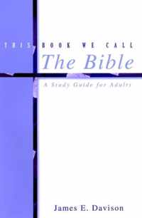 This Book We Call the Bible