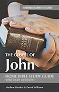 John's Gospel Faithbuilders Bible Study Guide