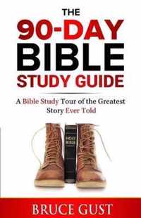 The 90-Day Bible Study Guide