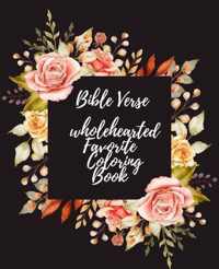 Bible Verse wholehearted Favorite Coloring Book