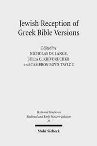 Jewish Reception of Greek Bible Versions