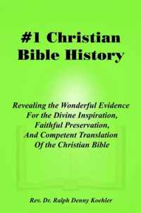 #1 Christian Bible History