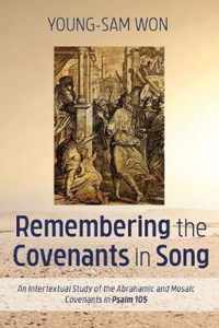 Remembering the Covenants in Song